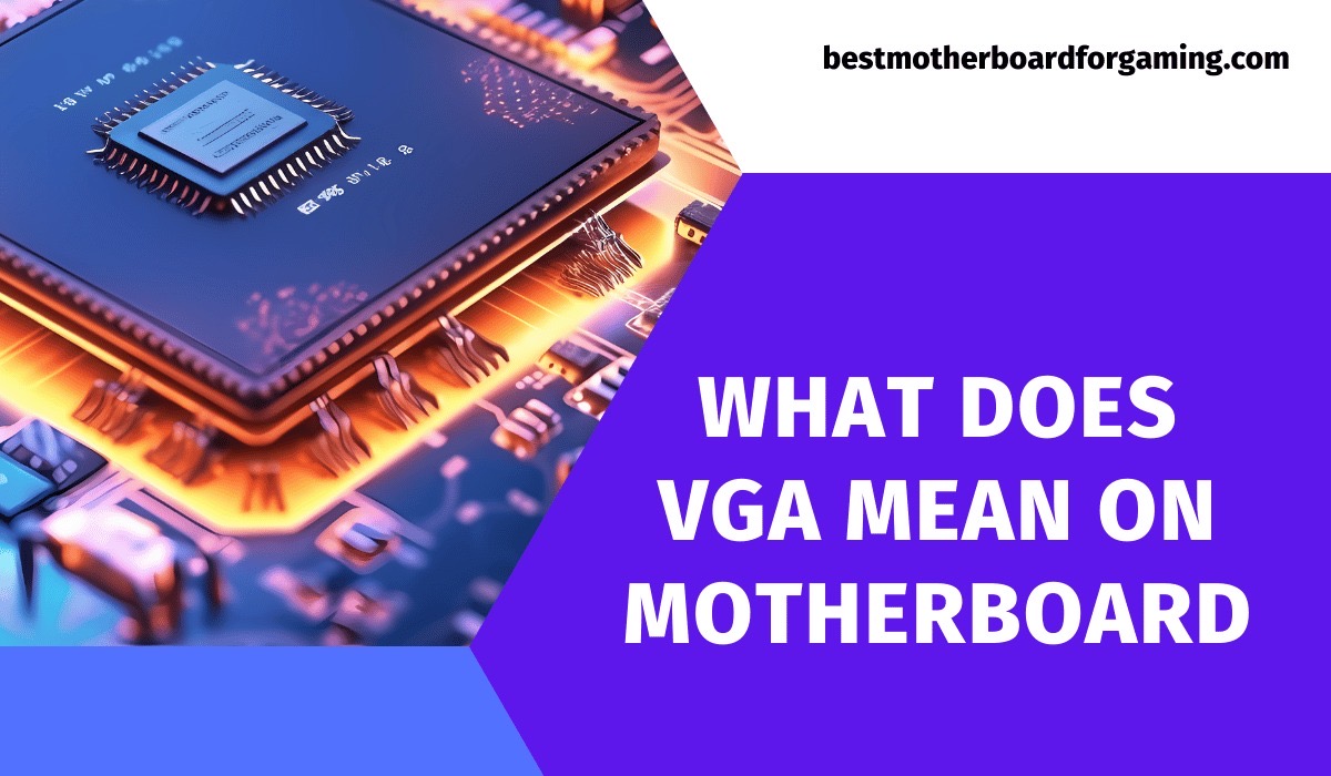 vga mean on motherboard