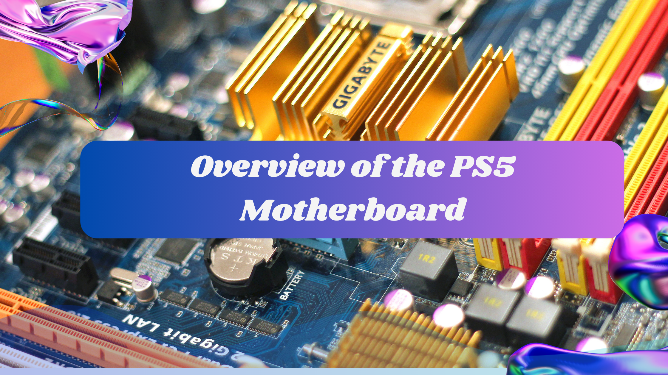 Overview of the PS5 Motherboard